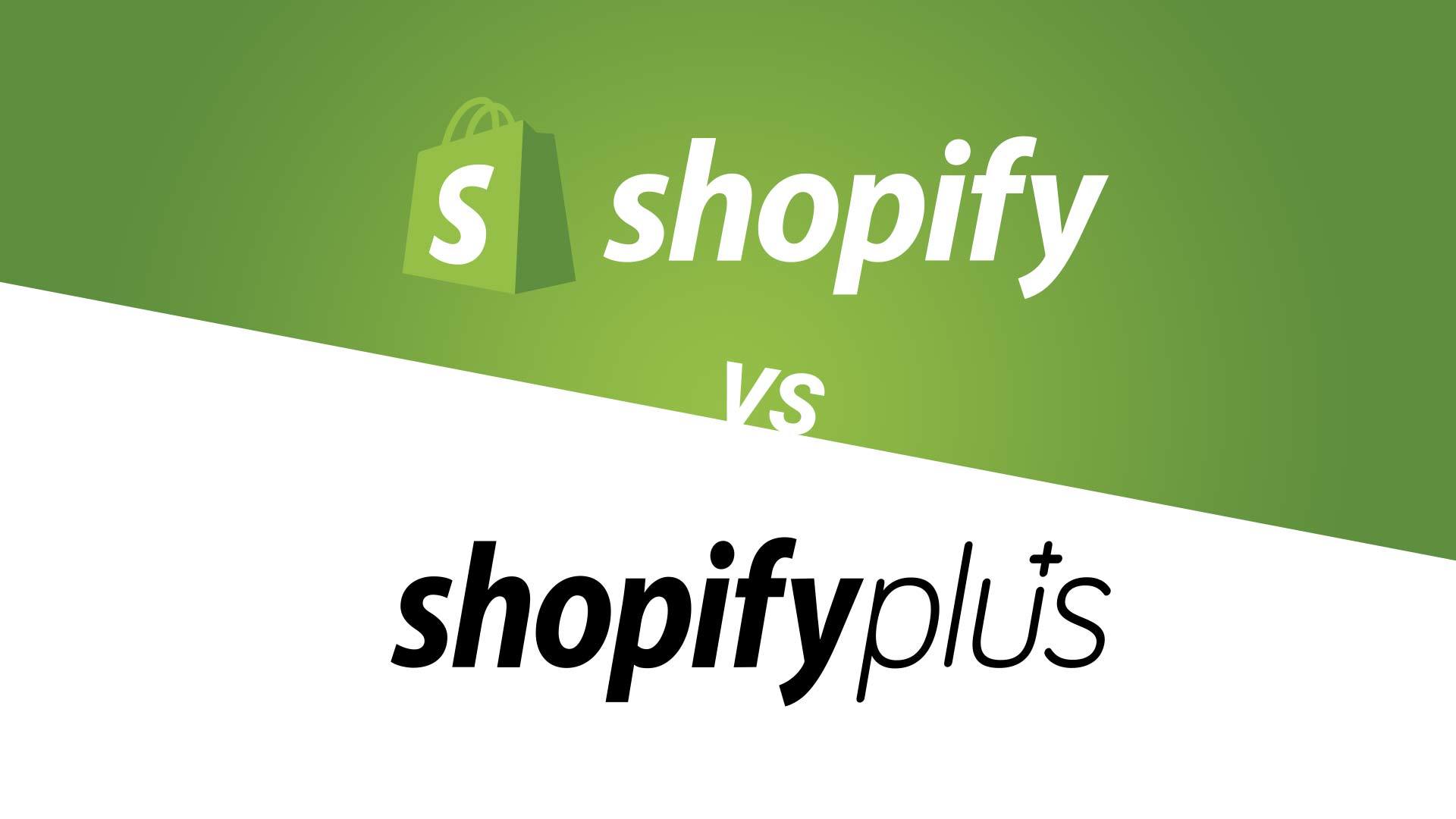 Shopify与Shopify Plus有何不同？深入比较两者功能与优势