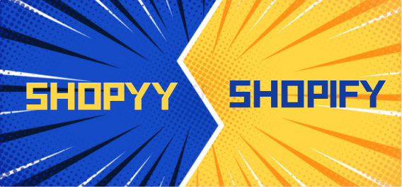 哪个电商平台更适合您？深入了解Shopify与Shopyy的比较和区别  第1张