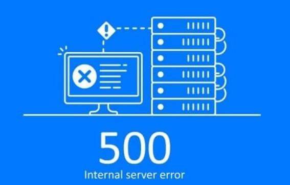 遇到500报错怎么办？解决方法有哪些？